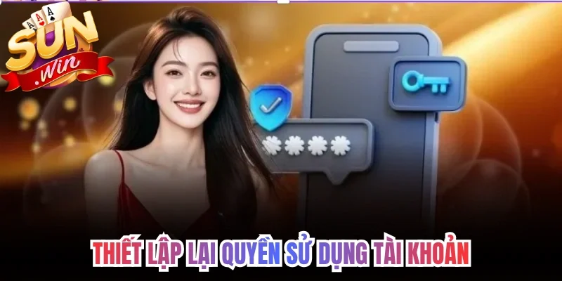 Thiết lập lại quyền sử dụng tài khoản 